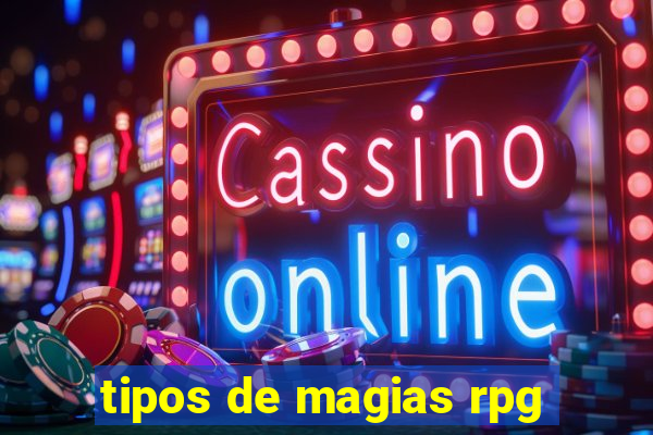 tipos de magias rpg